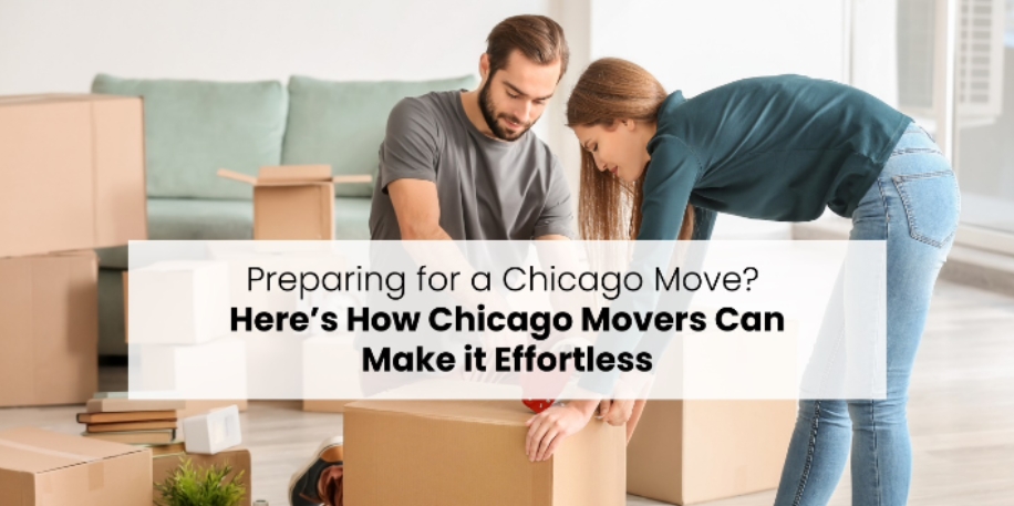 preparing-for-a-move?-here’s-how-chicago-movers-can-help-you-achieve-success